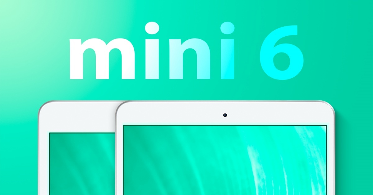 iPad Mini 6 – Sự chờ đợi đáng giá từ thị trường