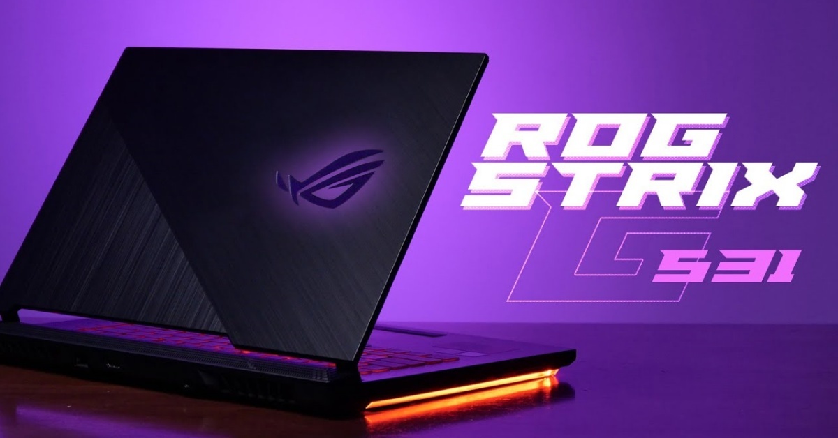 Laptop Asus Rog Strix G G531GT - Một lựa chọn tốt dành cho các game thủ!
