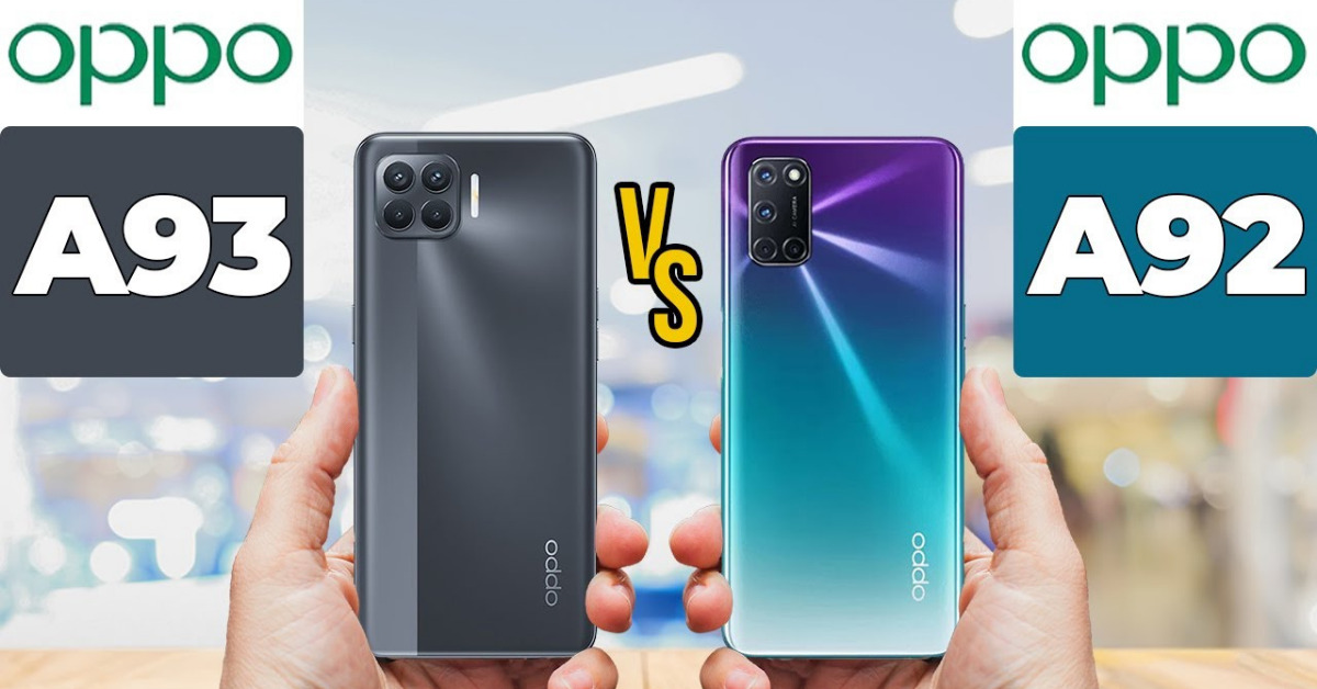 Nên mua điện thoại Oppo A92 hay Oppo A93 tốt hơn?