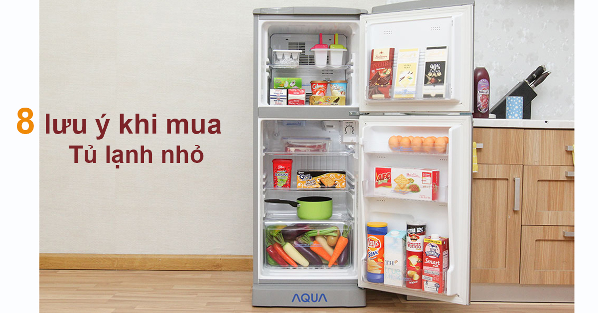 Những lưu ý để mua tủ lạnh nhỏ có chất lượng tốt, phù hợp