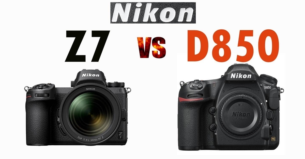 So sánh 2 chiếc máy ảnh Nikon Z7 và D850