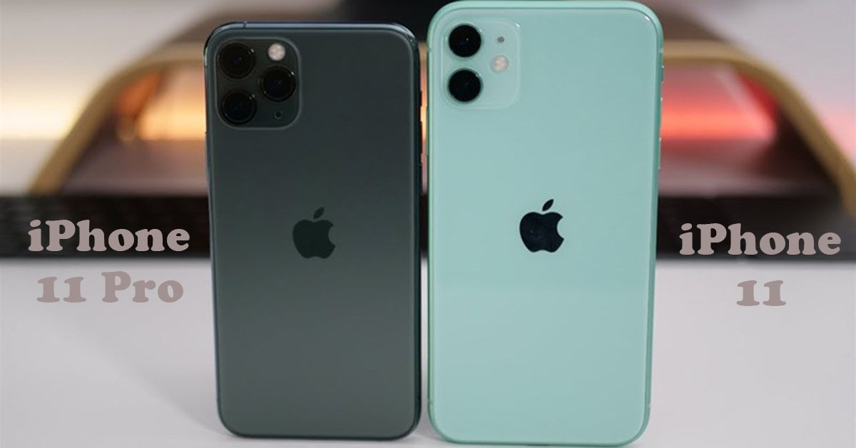 So sánh camera iPhone 11 và camera iPhone 11 Pro khác nhau thế nào?