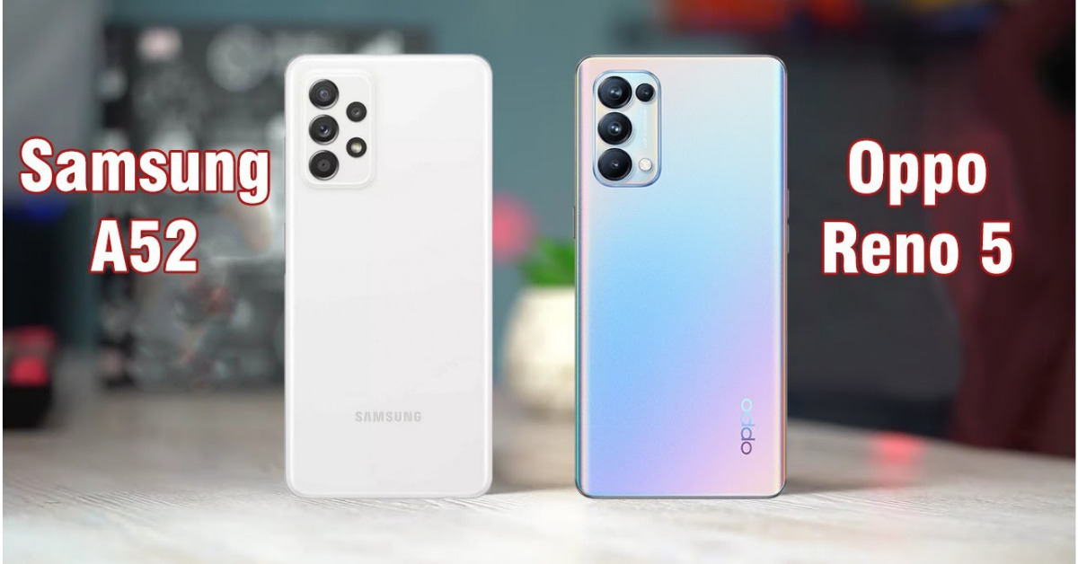 oppo reno 5 dan samsung a52