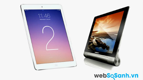 So sánh máy tính bảng iPad Air 2 và Lenovo Yoga Tablet 2