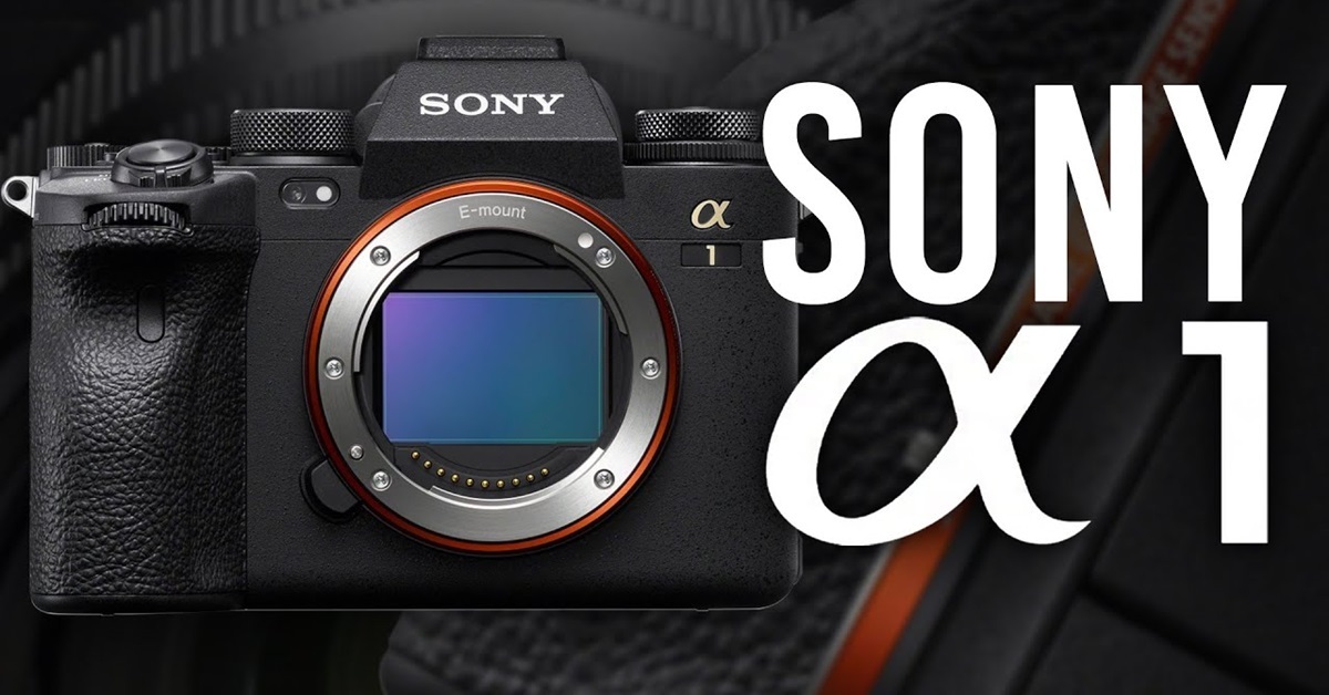 Sony Alpha 1: Máy ảnh mirrorless mạnh nhất và đắt nhất của Sony cho đến giờ!