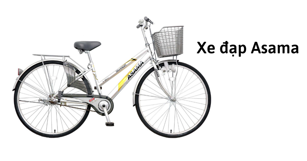Xe đạp Asama có tốt không? Giới thiệu một số mẫu xe đạp Asama được ưa chuộng năm 2021