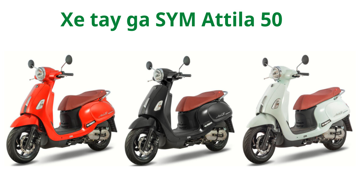 XE GA SYM NEW ATTILA 125  Xe tay ga cao cấp chính hãng SYM