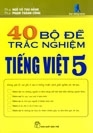 40 bộ đề trắc nghiệm Tiếng Việt 5