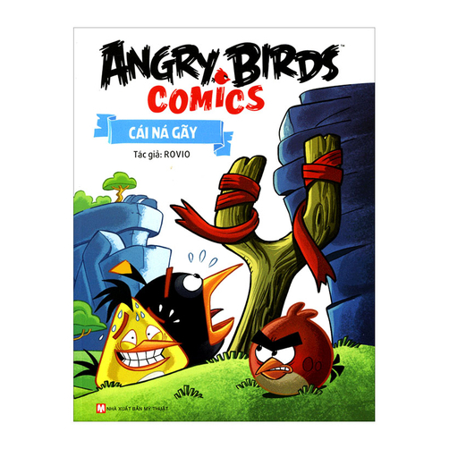 Angry Birds Comics – Cái Ná Gãy