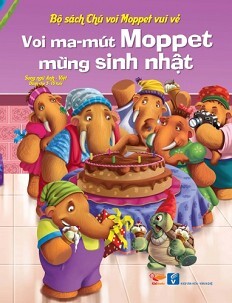 Bộ Sách Chú Voi Moppet Vui Vẻ – Voi Ma-mut Moppet Mừng Sinh Nhật