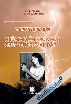 Chuyện lạ đó đây – Những bí ẩn khoa học chưa được giải đáp