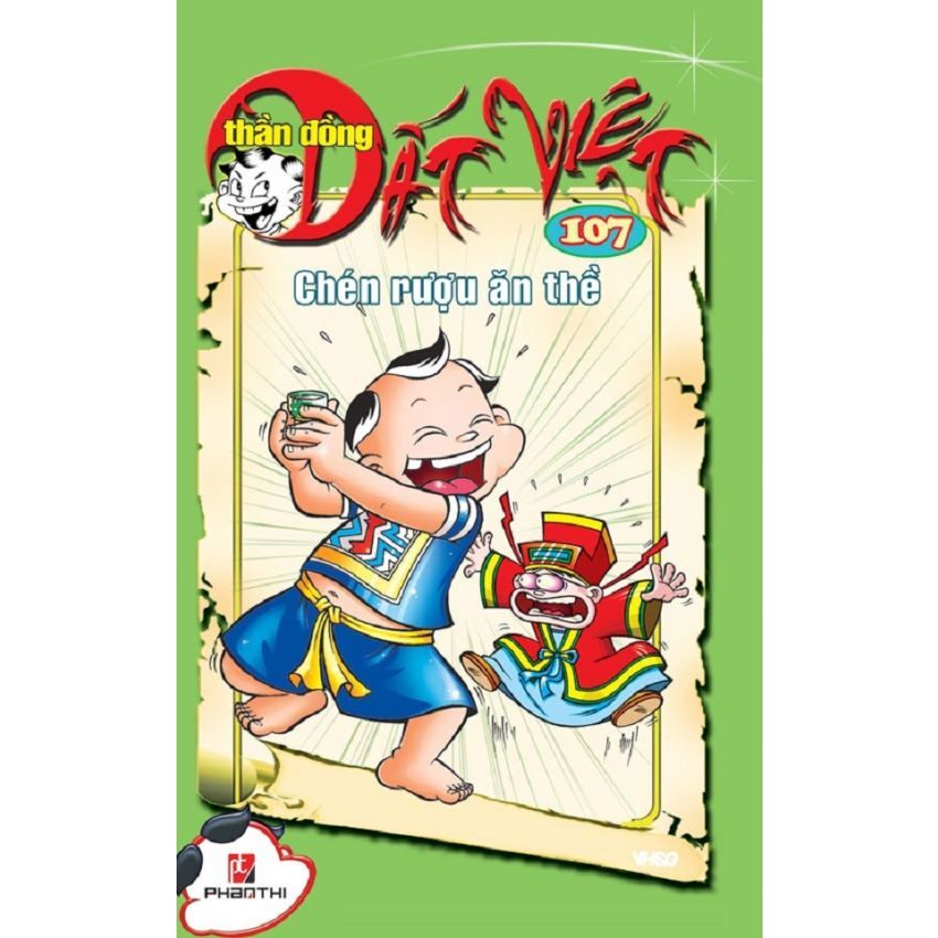 Thần đồng đất Việt (T107): Chén rượu ăn thề – Nhiều tác giả