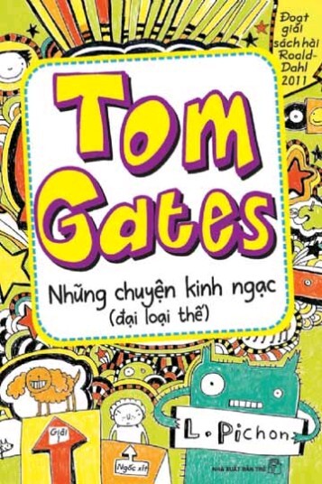 Nơi Ban Tom Gates T3 Những Chuyện Kinh Ngạc đại Loại Thế L Pichon Gia Rẻ Nhất Thang 07 2021