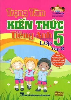 Trọng Tâm Kiến Thức Tiếng Anh Lớp 5: Nơi bán giá rẻ, uy tín, chất lượng nhất | Websosanh