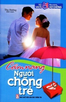 Tủ Sách Tâm Sinh Lý Vợ Chồng – Cẩm Nang Người Chồng Trẻ