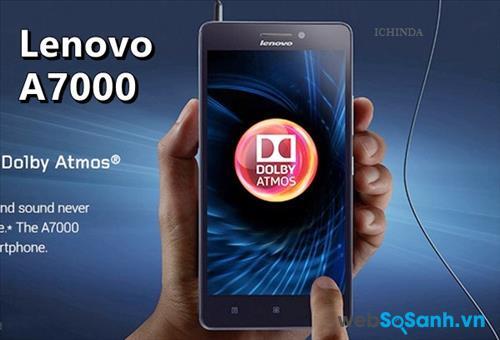  Lenovo còn trang bị trên smartphone A7000 công nghệ âm thanh Dolby Atmos. 