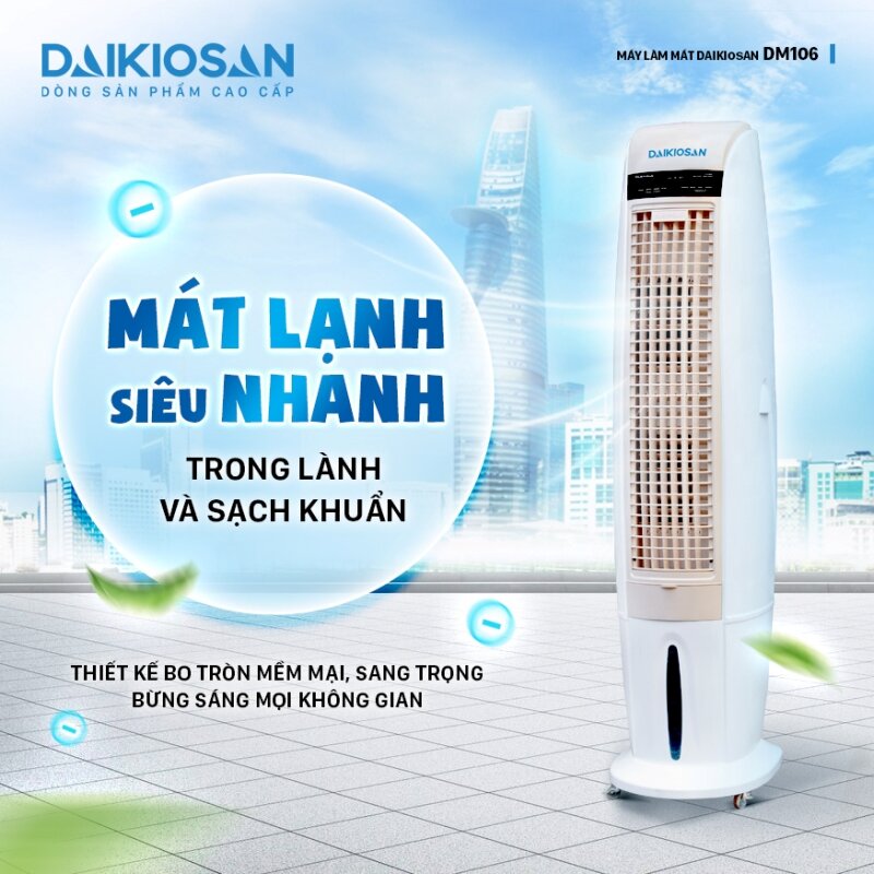 Daikiosan DM106: Giải nhiệt hiệu quả cho gia đình Việt
