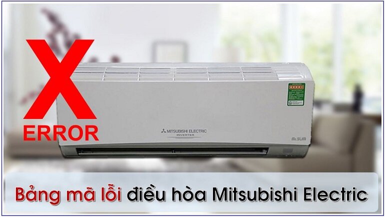 bảng mã lỗi điều hòa Mitsubishi Electric