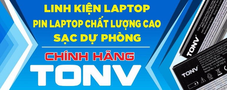 Tại sao bạn nên sử dụng pin TONV cho laptop của mình ? Mua pin TONV ở đâu ?