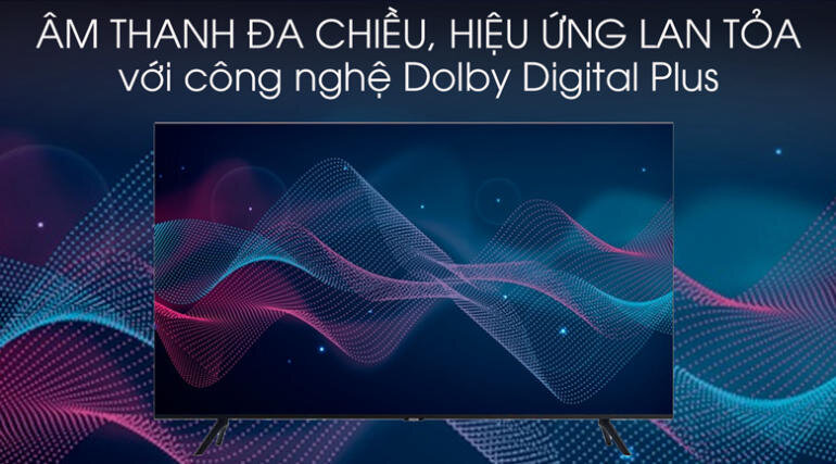 Bộ phận xử lý âm thanh 2.0 kết hợp với công nghệ Dolby Digital Plus