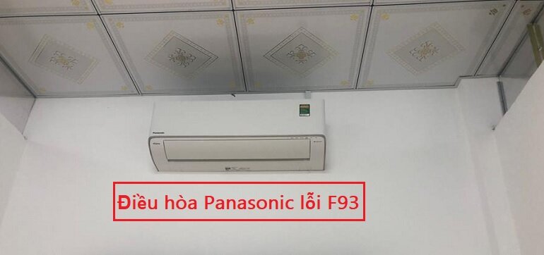 Nguyên nhân điều hòa Panasonic lỗi F93 cách khắc phục