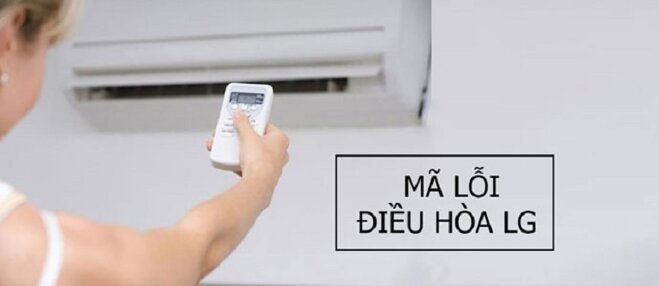 bảng mã lỗi điều hòa LG