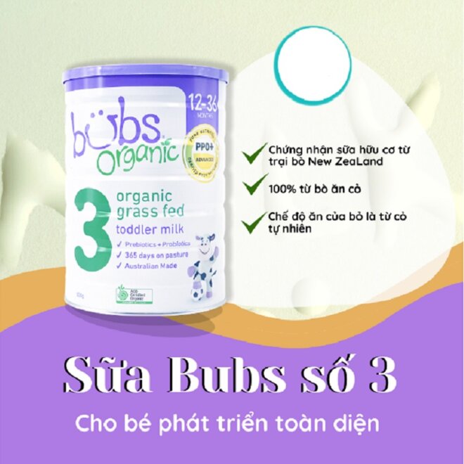 4 ưu điểm nổi bật của sữa Bubs Organic số 3