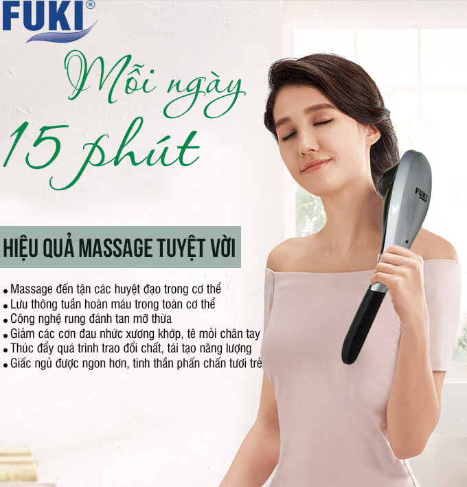 Massage 15 phút mỗi ngày với Fuki Japan FK-520E để thấy hiệu quả rõ rệt