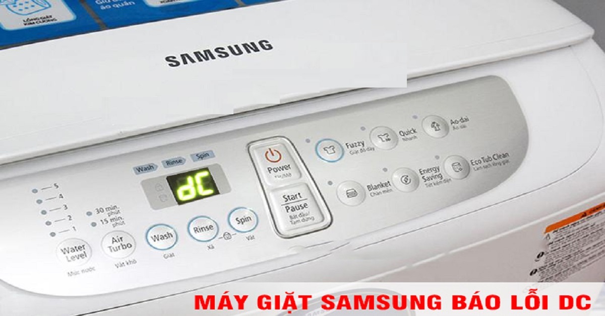 Hướng dẫn sửa máy giặt Samsung báo lỗi dc
