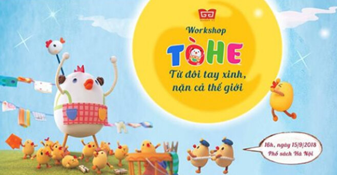 Workshop Tò he: Từ đôi tay xinh - Nặn cả thế giới