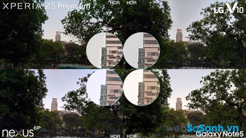 So sánh ảnh chụp từ camera sau của Xperia Z5 Premium, Galaxy Note 5, LG V10 và Nexus 6P điều kiện ánh sáng ban ngày
