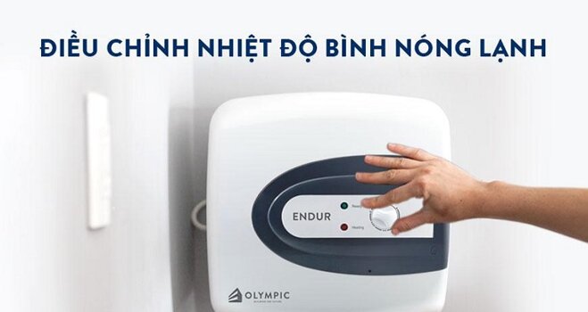 Hướng dẫn điều chỉnh nhiệt độ bình nóng lạnh