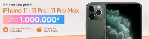 Mở bán siêu phẩm iPhone 11 / 11 Pro / 11 Pro Max Siêu ưu đãi tới 1 triệu đồng.