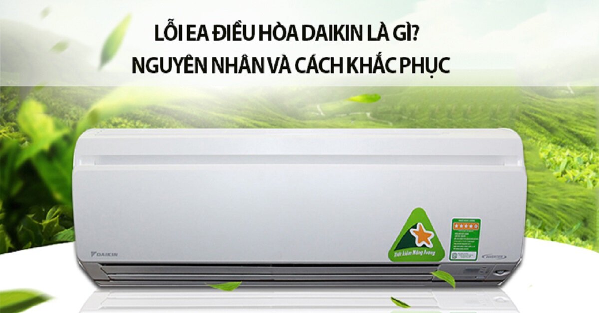 mã lỗi EA điều hòa Daikin