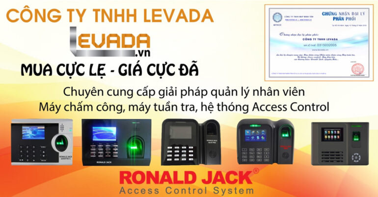LEVADA.VN – Chuyên cung cấp giải pháp quản lý nhân viên gồm máy chấm công, máy tuần tra, hệ thống Access Control thương hiệu Ronald Jack