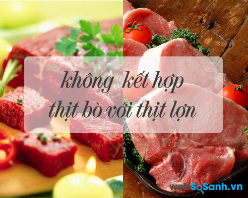 Thịt lợn kị với thịt bò