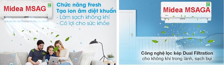 Dòng điều hòa Midea MSAGA 2023 đã lược bỏ chức năng Fresh tạo ion âm diệt khuẩn chỉ lọc sạch không khí bằng công nghệ Dual Filtration