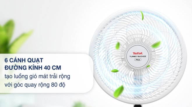 Đánh giá quạt đứng Tefal Turbo Silence Plus VH689690: Công suất mạnh 80W, 3 chế độ gió!