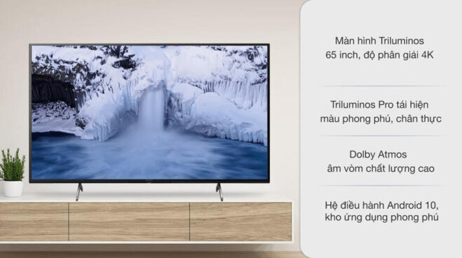 Tivi Sony 4K 65 inch KD-65X80J sử dụng hệ điều hành Android được trang bị độ phân giải là 3840x2160 pixel tương ứng với 8,3 triệu điểm ảnh