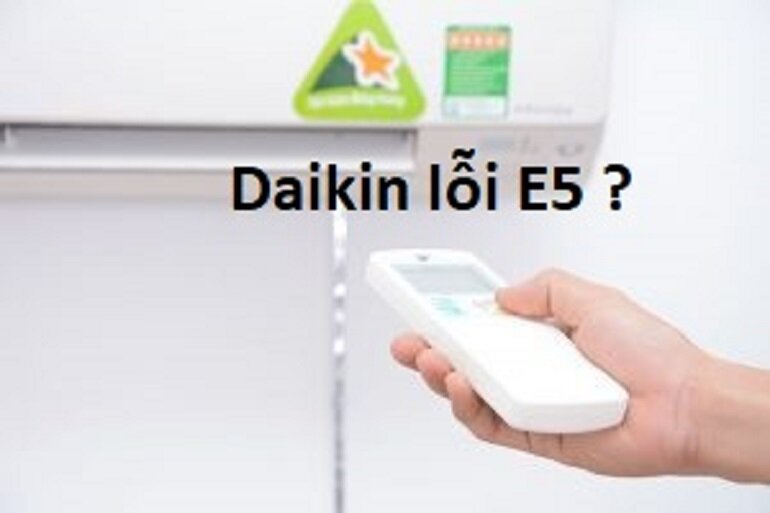 mã lỗi E5 điều hòa Daikin