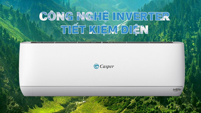 Điều hòa Casper tiết kiệm điện