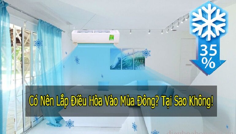 Có nên mua và lắp đặt điều hòa vào mùa đông