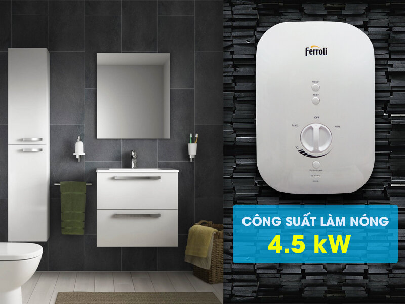 Công suất làm nóng của máy nước nóng Ferroli là 4.5kW