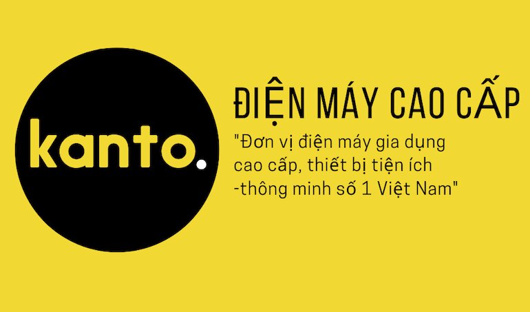 Kanto JSC – Điện máy Nhật cao cấp tại Việt Nam