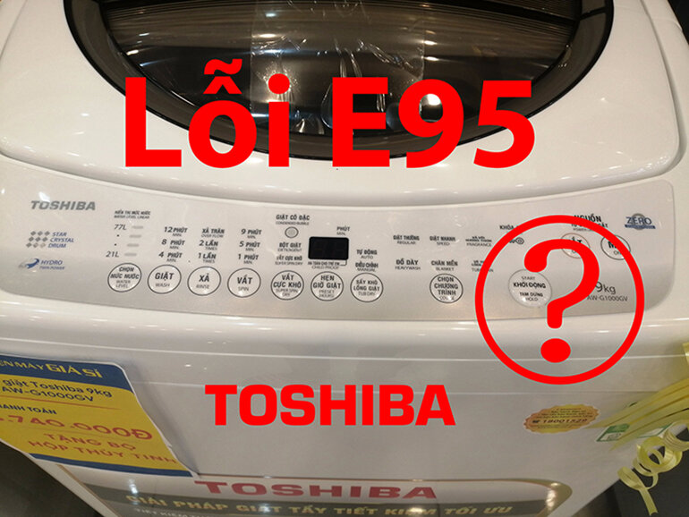 máy giặt Toshiba báo lỗi E7-4, E95