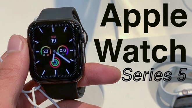 Apple Watch Series 5 đã lên kệ!