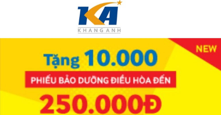 Điện máy Khang Anh tặng 10.000 phiếu bảo dưỡng điều hòa đến 250.000đ cho người tiêu dùng