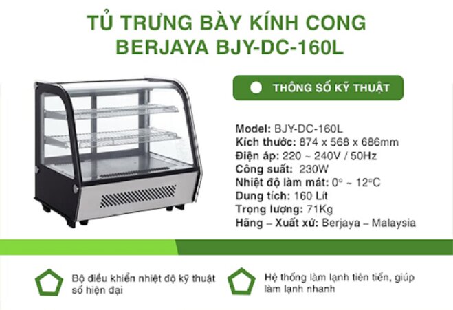 Review chi tiết tủ trưng bày Berjaya BJY-DC-160L - Lựa chọn tuyệt vời cho các cửa hàng trái cây, bánh ngọt