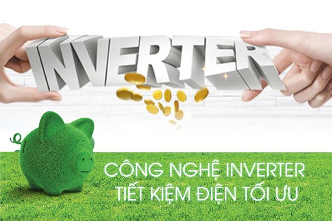 Công nghệ Inverter giúp tiết kiệm điện năng hiệu quả