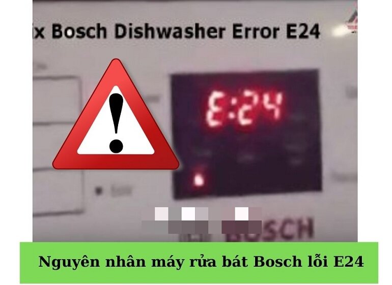 lỗi e24 máy rửa bát bosch